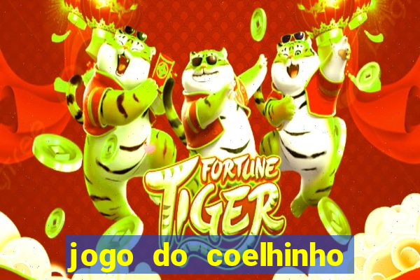 jogo do coelhinho de ganhar dinheiro